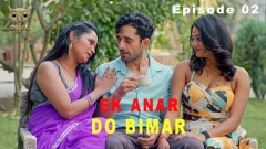 Ek Anar Do Bimar Season 1 Owl Ott App Hot Webseries 2025 Episode 2