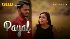 Payal Part 2 S01 ULLU Uncensored Hot Webseries 2025 Episode 5