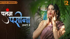 Patang Paseena Part 2 Season 1 RioPlus App 2025 Episode 4