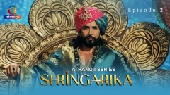 Shringarika Season 1 Atrangii Webseries 2025 Episode 2