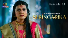 Shringarika Season 1 Atrangii Webseries 2025 Episode 11