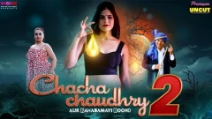 Chacha Chaudry Aur Rahasamayi Boond Moodx Uncut Webseries 2025 Episode 2