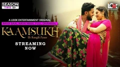 Kaamsukh Part 2 Look App Webseries 2025 Episode 8