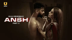 Ansh Part 2 S01 Ullu Uncut Hot Webseries 2025 Episode 7
