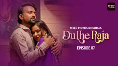 Dulhe Raja S01  9 Red Movies Hot Webseires 2025 EP7-EP8
