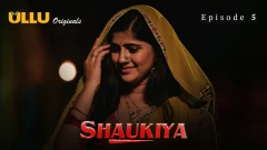 Shaukiya Part 2 Ullu Semi Uncut Webseries 2024 Episode 5