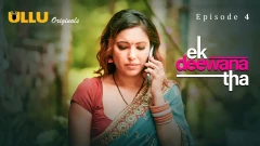 Ek Deewana Tha - Part 2 Ullu Semi Uncut Webseries 2024 Episode 4