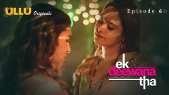 Ek Deewana Tha - Part 2 Ullu Semi Uncut Webseries 2024 Episode 6