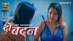 Do Badan Season 1 Owl Ott App Hot Webseries 2024 Episode 2