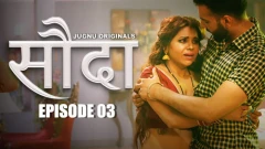 Sauda Season 1 Jugnu App Sxy Webseries 2024 Episode 3