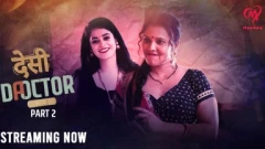 Desi Doctor Bold Webseries MakhanApp 2024 Episode 4