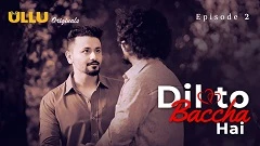 Dil To Baccha Hai Part 1 Ullu Semi Uncut Series 2024 Episode 2