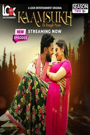 Kaamsukh Part 2 Look App Webseries 2025