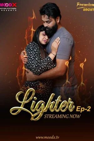 Lighter 2 Moodx Full Uncut HD Video 2025