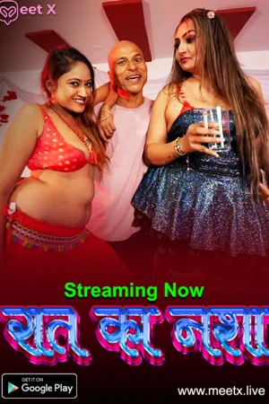 Raat Ka Nasha Meetx Live Uncut Porn 2025