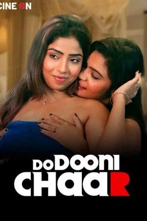 Do Duni Chaar [Lesbian] CineOn App 2024
