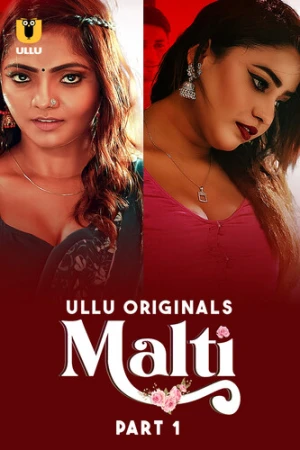 Malti Part 1 Ullu Semi Uncut Webseries 2024