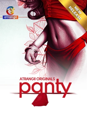 Panty Part 1  Atrangi App Full Movie 2024