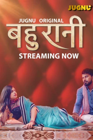 Bahurani Season 1 Jugnu App Hot Webseries 2024
