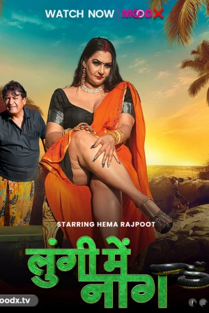 Lungi Me Naag Moodx Uncut HD Hema Rajput's Porn 2024