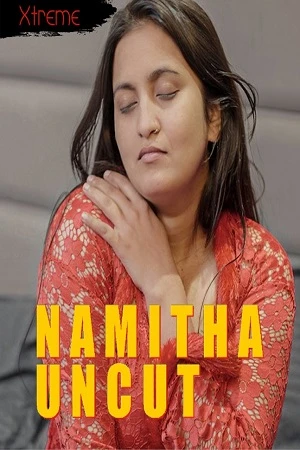 Namitha Uncut (Kenith Rai) Xtreme NavaRasa HD Solo 2024
