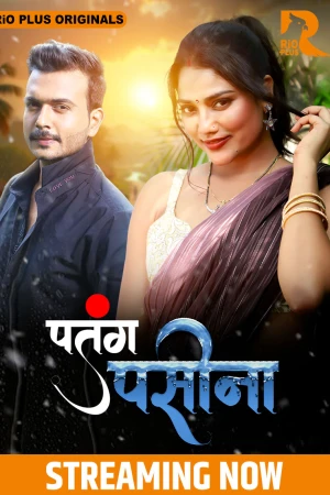 Patang Paseena Season 1 RioPlus App 2024