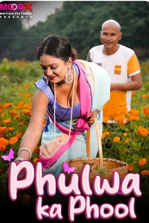 Phulwa Ka Phool Moodx Uncut Porn Video Series 2024