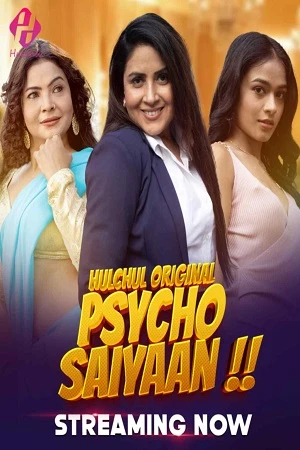 Psycho Saiyaan Season 1 (Hulchul) KahaniPlay App Hot Webseries 2024