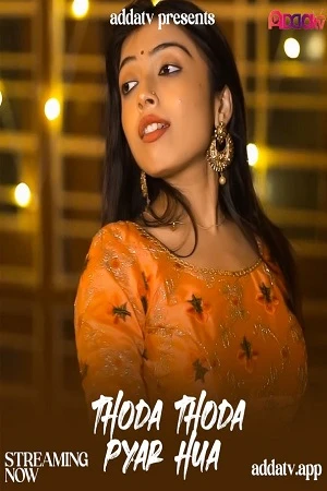 Thoda Thoda Pyar Hua Addatv Uncut 2024