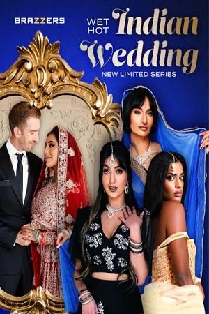 Wet Hot Indian Wedding Part 1 Brazzers HD Porn 2024